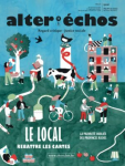 ALTER ECHOS, n°508 - Février 2023 - Le local : Rebattre les cartes