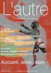 L'AUTRE. CLINIQUES, CULTURES ET SOCIETES, vol. 10.2 n° 29 - Janvier 2009 - Accueil, asile, soin