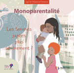 Monoparentalité. Les femmes jugées plus sévèrement?