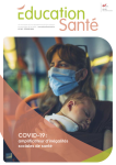 EDUCATION SANTE, n°385 - Février 2022 - Covid-19: amplificateur d'inégalités sociales de santé