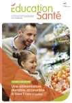 EDUCATION SANTE, n°394 - Décembre 2022 - Une alimentation durable, accessible à tous? Défis et pistes