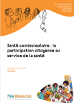 Sant&eacute; communautaire: la participation citoyenne au service de la sant&eacute;