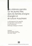 Les violences exercées sur les jeunes filles dans les familles d'origine étrangère et de culture musulmane