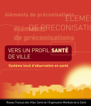 Vers un profil santé de ville. Système local d'observation en santé