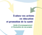Evaluez vos actions en éducation et promotion de la santé