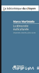 La démocratie multiculturelle.