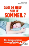 Quoi de neuf sur le sommeil? Bien dormir pour mieux se porter au quotidien