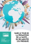 Faire le tour de la promotion de la santé... en 180 minutes (ou presque)