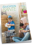 EDUCATION SANTE, n° 349 - Novembre 2018 - "Jusque-là, les éducations à la santé ont laissé de côté la famille"