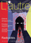 L'AUTRE. CLINIQUES, CULTURES ET SOCIETES, vol. 18.2 n° 53 - Avril 2017 - Radicalités