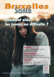 BRUXELLES SANTE, n° 93 - Janvier-Février -Mars 2019 - Comment aider les jeunes en difficulté ?