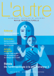 L'AUTRE. CLINIQUES, CULTURES ET SOCIETES, vol. 20.3 n° 60 - Septembre 2019 - Bébés