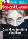 SCIENCES HUMAINES, n° 320 - Décembre 2019 - Quand les émotions déraillent