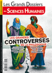 Les Grands Dossiers des Sciences Humaines, n°57 - décembre 2019 -janvier-février 2020 - Les grandes controverses de la philosophie