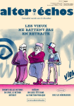 ALTER ECHOS, n° 474 - Les vieux ne battent pas en retraite