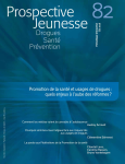 Drogues, santé, prévention (anciennement Les cahiers de Prospective Jeunesse), n°82 - Eté 2018 - Promotion de la santé et usages de drogues : quels enjeux à l’aube des réformes?