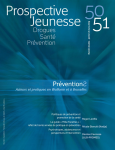 Drogues, santé, prévention (anciennement Les cahiers de Prospective Jeunesse), n° 50-51 - Janvier - mars 2009 - Préventions. Acteurs et pratiques en Wallonie et à Bruxelles