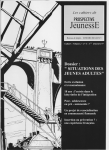 Drogues, santé, prévention (anciennement Les cahiers de Prospective Jeunesse), n° 5 - Vol. 2 n° 4 - « Situation des jeunes adultes »