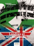 HOMMES & MIGRATIONS, n°1326 - Juillet-septembre 2019 - Londres et ses migrations