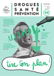 Drogues, santé, prévention (anciennement Les cahiers de Prospective Jeunesse), N° 99 - Juillet-septembre 2022 - Alcool : tire ton plan !