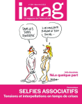 IMAG (anciennement Agenda Interculturel), n°366 - Mars-avril 2023 - Selfies associatifs. Tensions et interpellations en temps de crise