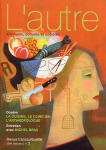L'AUTRE. CLINIQUES, CULTURES ET SOCIETES, vol. 5.3 n° 15 - Avril 2004 - La cuisine, le clinicien, l’anthropologue