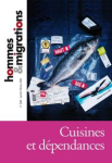 HOMMES & MIGRATIONS, n° 1283 - Février 2010 -  Cuisines et dépendances