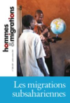 HOMMES & MIGRATIONS, n° 1286-87 - Octobre 2010 - Les migrations subsahariennes