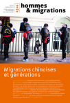 HOMMES & MIGRATIONS, n° 1314 - Juin 2016 - Migrations chinoises et générations