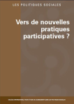 LES POLITIQUES SOCIALES, n°3&4 - Septembre 2010 - Vers de nouvelles pratiques participatives?