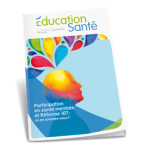 Education Santé, n° 356 - Juin 2019 - Participation en santé mentale et Réforme 107 : où en sommes-nous ?
