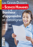 Les Grands Dossiers des Sciences Humaines, n°58 - Mars-avril-mai 2020 - Bonheur d'apprendre et d'enseigner. Enquête sur ces profs qui changent l'école