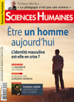 SCIENCES HUMAINES, n° 313 - Avril 2019 - Être un homme aujourd'hui