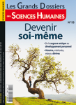 Les Grands Dossiers des Sciences Humaines, n°55 - Juin-juillet-août 2019 - Devenir soi-même
