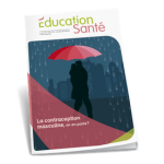 Education Santé, n° 365 - Avril 2020 - La contraception masculine, on en parle ?