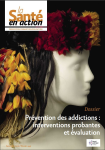 LA SANTE EN ACTION, n°449 - Septembre 2019 - Prévention des addictions : interventions probantes et évaluation.