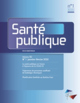 SANTE PUBLIQUE, vol.32, n°1 - Janvier-février 2020 - La santé publique en France à l'épreuve de la COVID-19
