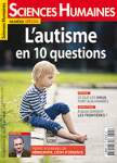 SCIENCES HUMAINES, n° 325S - Mai 2020 - L'autisme en 10 questions