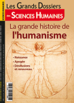 Les Grands Dossiers des Sciences Humaines, n°61 - Décembre 2020-Janvier-février 2021 - La grande histoire de l'humanisme