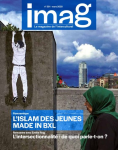 IMAG (anciennement Agenda Interculturel), n° 351 - Mars 2020 - L'islam des jeunes made in Bxl