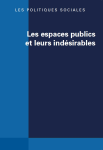 LES POLITIQUES SOCIALES, n°1 & 2 - Mars 2021 - Les espaces publics et leurs indésirables