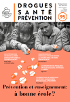 Drogues, santé, prévention (anciennement Les cahiers de Prospective Jeunesse), n°95 - Juillet-septembre 2021 - Prévention et enseignement : à bonne école?