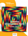 HOMMES & MIGRATIONS, n°1338 - Juillet-septembre 2022 - Artistes étrangers à Paris (1945-1972)