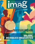 IMAG (anciennement Agenda Interculturel), n°363 - Septembre-octobre 2022 - BruMM, musique migrantes