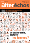 ALTER ECHOS, n°417 - Février 2016 - Un secteur social, sauf pour les femmes?