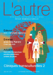 L'AUTRE. CLINIQUES, CULTURES ET SOCIETES, vol. 16.3 n° 48 - Janvier 2015 - Cliniques transculturelles 2