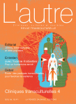 L'AUTRE. CLINIQUES, CULTURES ET SOCIETES, vol. 19.1 n° 55 - Janvier 2018 - Cliniques transculturelles 4