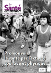 LA SANTE EN ACTION, n°454 - Décembre 2020 - Promouvoir la santé par l'activité sportive et physique