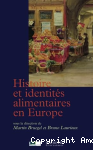 Histoire et identités alimentaires en Europe
