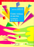 Contre violence et mal-être